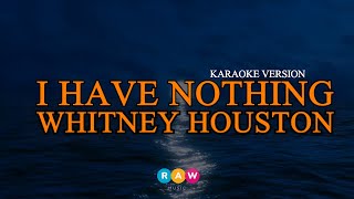 Whitney Houston  I Have Nothing Karaoke Version [upl. by Vivie358]