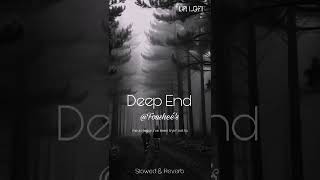 quotFOUSHEÉ  DEEP END SLOWED  REVERB  HEARTBREAK ANTHEMquot [upl. by Sprage]