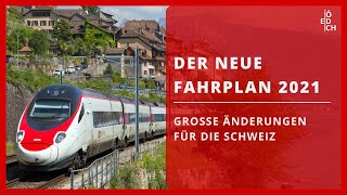 Der neue Fahrplan 2021  große Änderungen für die Schweiz [upl. by Cunningham]