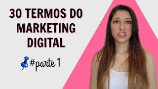 30 Termos do Marketing Digital 📍 Para Iniciantes Parte 1 [upl. by Llebanna]