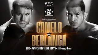 Canelo vs Berlanga On Mexican Independence Day Weekend 🔥  Watch Live On DAZN [upl. by Laidlaw]