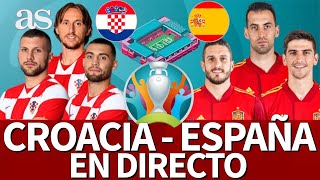 EURO 2020  CROACIA 3  ESPAÑA 5 EN DIRECTO POSTPARTIDO  Diario AS [upl. by Devona]