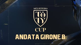 MELAGOODO TOTY CUP 2022 ANDATA GIRONE B [upl. by Herwin]