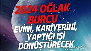 2024 OĞLAK BURCU YORUMU  HAYAT YENİ KAPILAR AÇIYOR  ASTROLOG EMİNE COŞKUN [upl. by Adan]