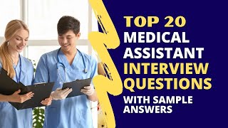 Medical Assistant Interview Questions and Answers for 2024 [upl. by Robertson910]