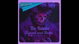 The Tututu Slowed and Reverse song comment song like subscribe [upl. by Nehcterg243]