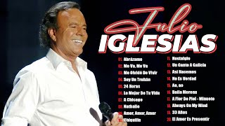 Julio Iglesias Lo Mejor Canciones  Julio Iglesias Mix 30 Super Éxitos Románticas Inolvidables t57 [upl. by Zeta820]