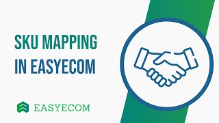 SKU Mapping in EasyEcom [upl. by Iphigenia]