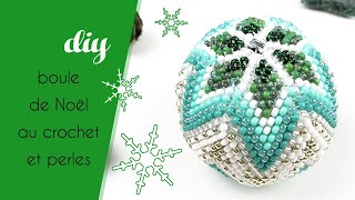 DIY Boule de Noël au crochet et perles Miyuki Rocailles [upl. by Aliakim]