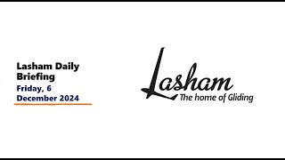 Lasham Daily Briefing  Friday 6th December 2024 [upl. by Anaujal]