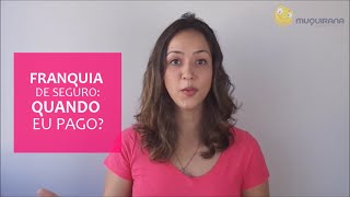 Franquia de seguro quando pago 10 EXEMPLOS [upl. by Einotna]