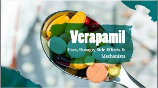 Verapamil  Uses Dosage Side Effects amp Mechanism  CCB [upl. by Akeemaj]