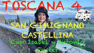 150 TOSCANA 4 SANGIMIGNANO CASTELLINA en Autocaravana con Isabel y Antonio Fuster [upl. by Skipton]