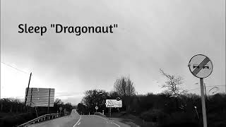 Sleep quotDragonautquot Stoner rockHard rockHeavy metal [upl. by Alyar]