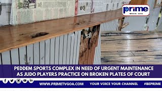 PEDDEM SPORTS COMPLEX IN NEED OF URGENT MAINTENANCE AS JUDO PLAYERS PRACTICE ON BROKEN PLATES O [upl. by Ahcsatan]