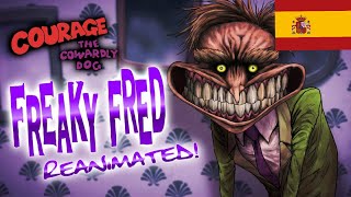 Agallas el perro cobarde Fred El Raro Reanimated [upl. by Edy86]