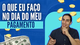 🌟Domine suas Finanças O que fazer no dia do pagamento💡 [upl. by Iliak]