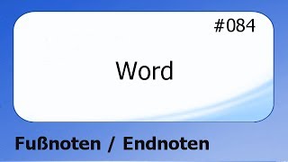 Word 084 Fußnoten  Endnoten deutsch [upl. by Knobloch]