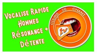 Vocalise Rapide  Hommes  Résonance amp Détente  Cours de Chant [upl. by Adnertal]