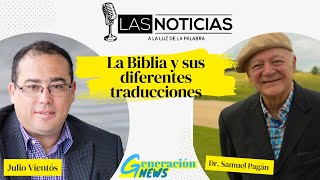 La Biblia y sus diferentes traducciones  Con el Dr Samuel Pagán [upl. by Bently]