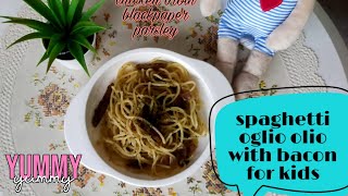 cooking spaghetti aglio olio with beef bacon for kidsmemasak spaghetti aglio olio untuk anak anak [upl. by Bale]