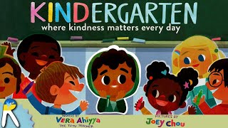 Kindergarten Where Kindness Matters Every Day  Read Aloud Book for Kids [upl. by Imogen]