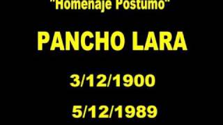 PANCHO LARA quotHOMENAJE POSTUMOquot [upl. by Peirce]