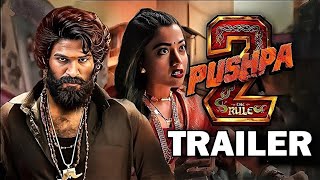 Pushpa 2 The Rule Movie Official Trailer  Pushpa 2 Movie Official Trailer Review  Allu ARasmika M [upl. by Ecilegna320]