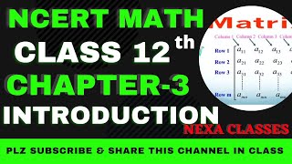 Introduction  Chapter 3  Matrices  Class 12th NCERT Math [upl. by Ahseer]