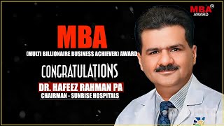 Dr Hafeez Rahman  15th MBA Multibillionaire Business Achiever Award Winner [upl. by Alsi215]