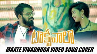 TAXIWALA  Maate Vinadhuga Video Song Cover  Vijay Devarakonda Priyanka Jawalkar [upl. by Geraldine]