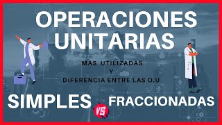 4 Operaciones Unitarias más utilizadas en la Ingeniería Química😲 Diferencias y Ejemplos [upl. by Omidyar]