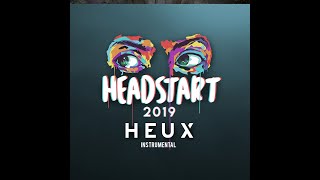 HEADSTART 2019  HEUX INSTRUMENTAL [upl. by Aifoz835]