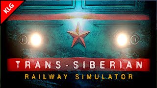 ВЫЖИВАНИЕ МАШИНИСТА ► TransSiberian Railway Simulator [upl. by Aible]