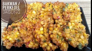 Resep bakwan jagung  perkedel jagung tanpa telur [upl. by Flyn1]