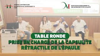 Table ronde  Prise en charge de la capsulite rétractile de l’épaule [upl. by Blau183]