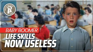 Baby Boomer Life Skills That Are Useless Today [upl. by Kazmirci]