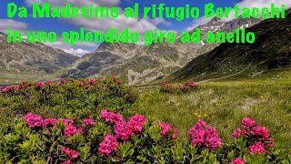 Da Madesimo al rifugio Bertacchi in uno splendido giro ad anello [upl. by Anwahsat107]