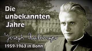 Die unbekannten Jahre – Prof Ratzinger in Bonn – Doku Erinnerungen an Benedikt XVI 72 Min [upl. by Ardekan]