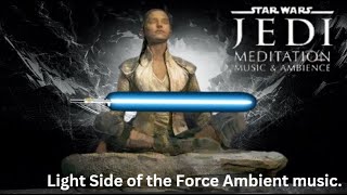 STAR WARS JEDI MEDITATION  LIGHT SIDE AMBIENT MUSIC  TWO HOURS HEALING [upl. by Lali]