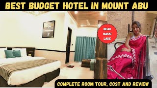 Best Budget Hotel in Mount Abu  Hotel Near Nakki Lake  Honest Review Room View and Tariff [upl. by Nonnarb253]