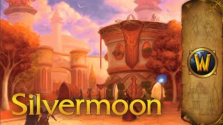 Silvermoon City  Music amp Ambience  World of Warcraft [upl. by Mufi]