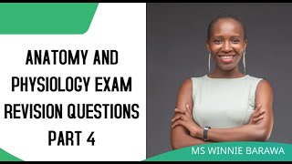 Part 4 ANATOMY AND PHYSIOLOGY EXAM REVISION QUESTIONS MCQs SAQs LAQs [upl. by Ltney]