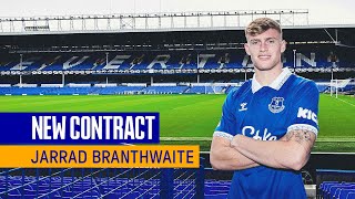 JARRAD BRANTHWAITE SIGNS NEW FOURYEAR CONTRACT AT EVERTON [upl. by Sieracki]