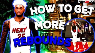 5 TIPS TO GET MORE REBOUNDS IN NBA 2K23 BECOME A SNAG GOD [upl. by Kooima]