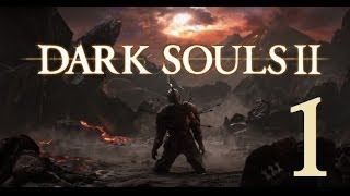 Dark Souls 2  Lets Play Part 1 Things Betwixt [upl. by Nodroj]