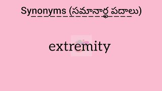 extremity synonym in English amp Telugu  Googul Dictionary googul dictionary synonyms meanings [upl. by Akinehc]