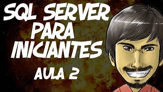 Curso de SQL Server para Iniciantes Aula 2  Tipos de Dados [upl. by Ominorej]