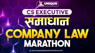 CS Executive  Company Law Marathon  Part 2 [upl. by Brenner]