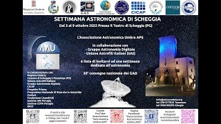 SETTIMANA ASTRONOMICA DI SCHEGGIA 5102022 [upl. by Dave]